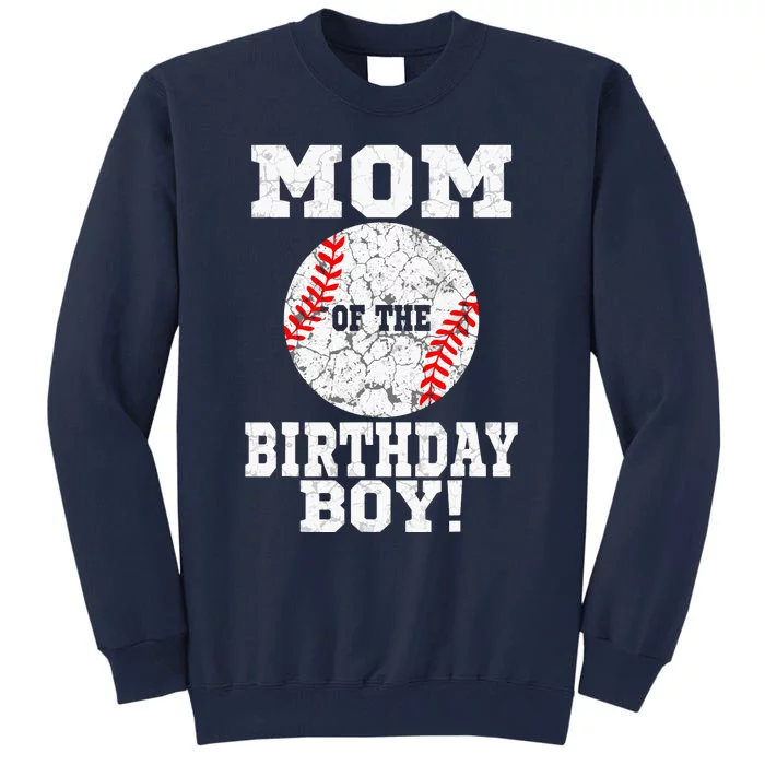 Mom Of The Birthday Boy Baseball Lover Vintage Retro Tall Sweatshirt