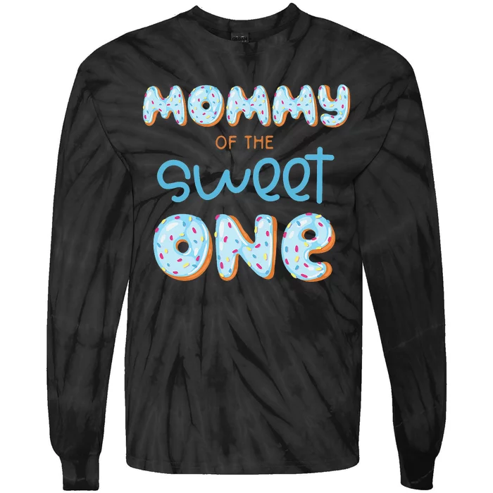 Mommy of The Sweet One Donut 1st Birthday Party Mama Mom Tie-Dye Long Sleeve Shirt