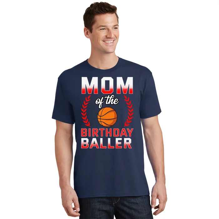 Mom Of The Birthday Boy Basketball Bday Celebration T-Shirt