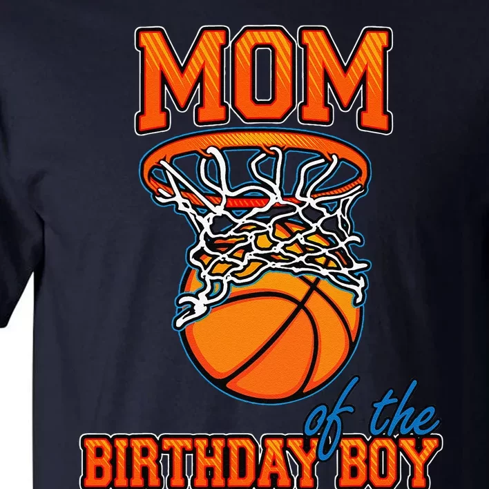 Mom Of The Birthday Boy Basketball Birthday Family Matching Tall T-Shirt