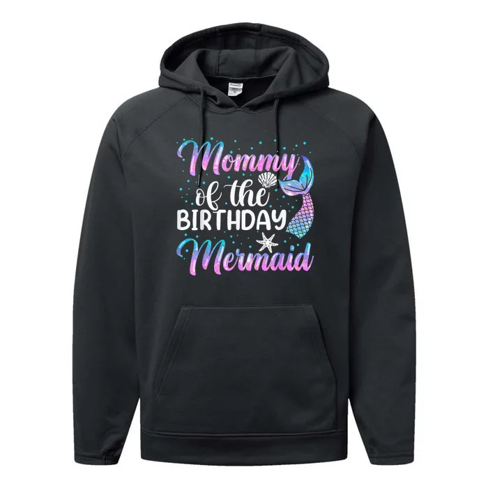 Mommy Of The Mermaid Birthday Mom Performance Fleece Hoodie