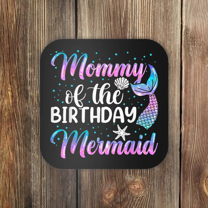 Mommy Of The Mermaid Birthday Mom Coaster