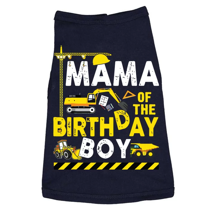 Mama Of The Birthday Boy Construction Worker Bday Party Doggie Tank