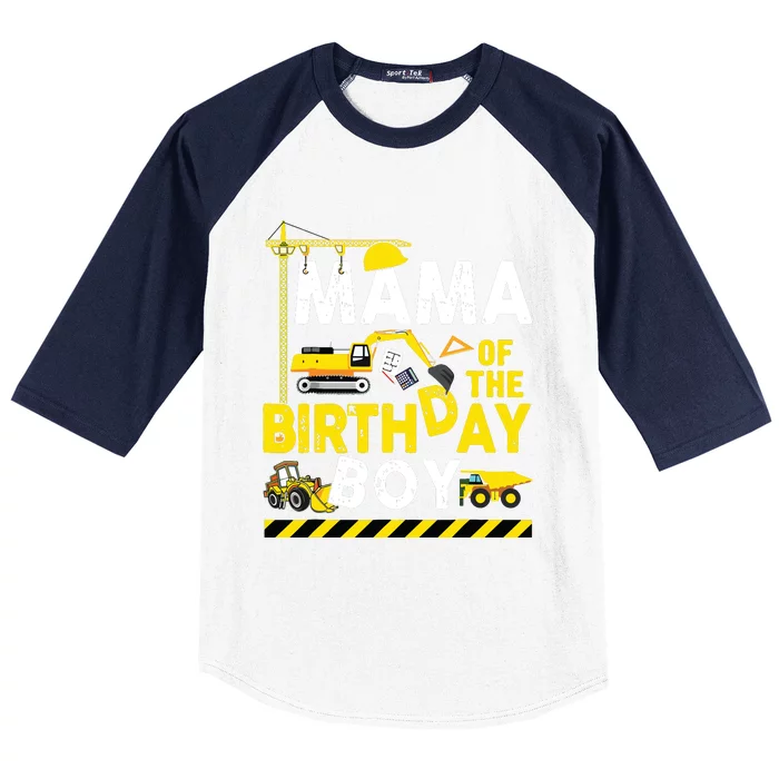 Mama Of The Birthday Boy Construction Worker Bday Party Baseball Sleeve Shirt