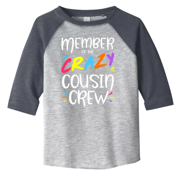 Member Of The Crazy Cousin Crew Gift Toddler Fine Jersey T-Shirt