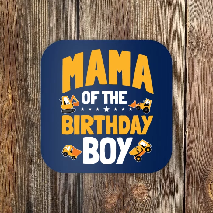 Mama Of The Birthday Boy Construction Worker Bday Party Coaster