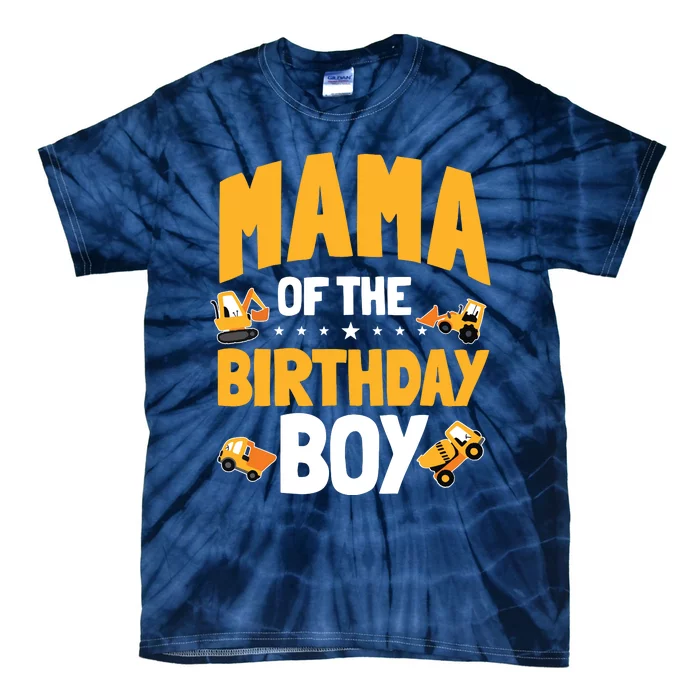 Mama Of The Birthday Boy Construction Worker Bday Party Tie-Dye T-Shirt