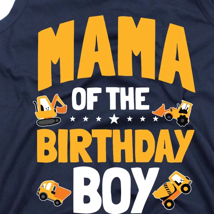 Mama Of The Birthday Boy Construction Worker Bday Party Tank Top