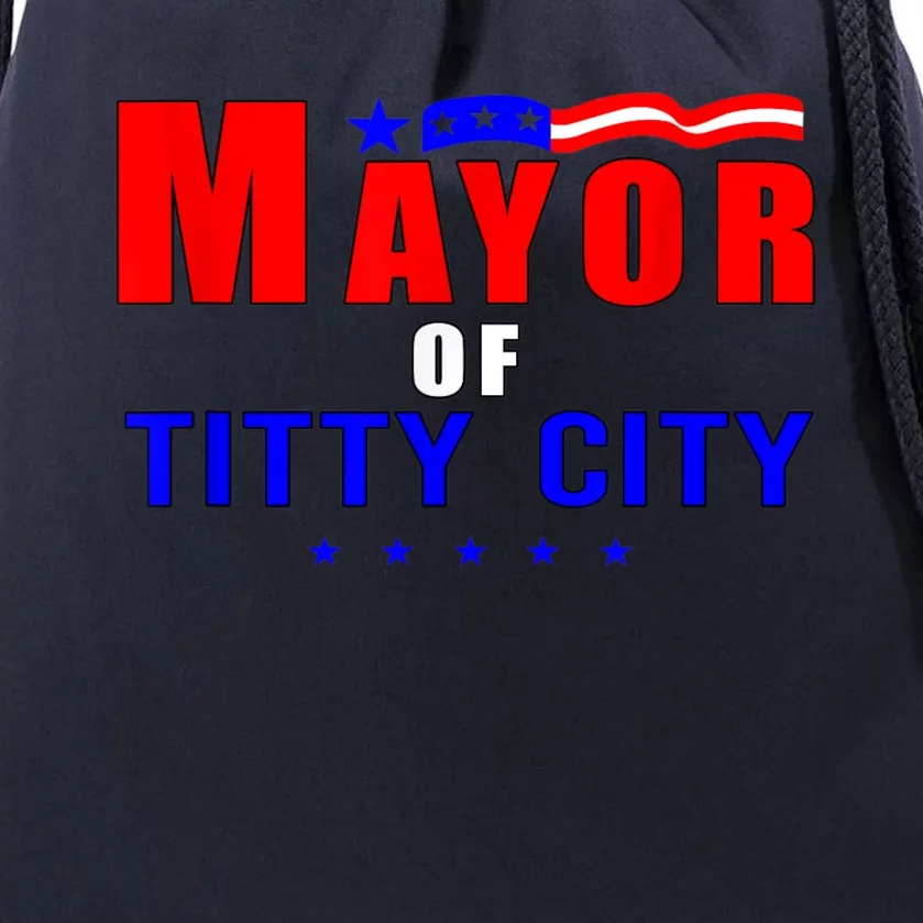 Mayor Of Titty City Apparel Drawstring Bag