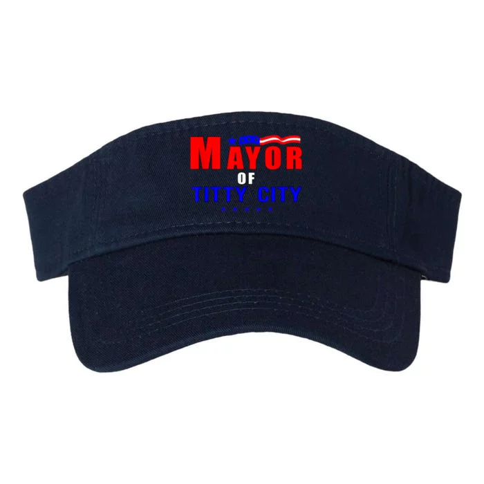 Mayor Of Titty City Apparel Valucap Bio-Washed Visor