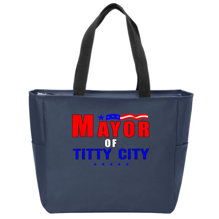 Mayor Of Titty City Apparel Zip Tote Bag