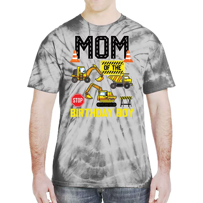 Mom Of The Birthday Boy Construction Worker Bday Party Tie-Dye T-Shirt