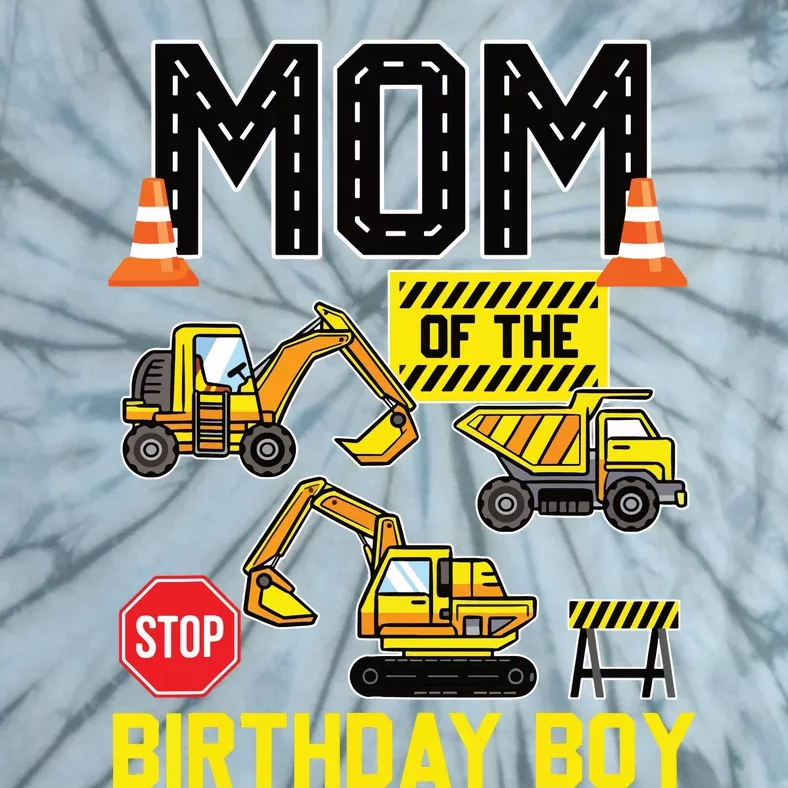 Mom Of The Birthday Boy Construction Worker Bday Party Tie-Dye T-Shirt