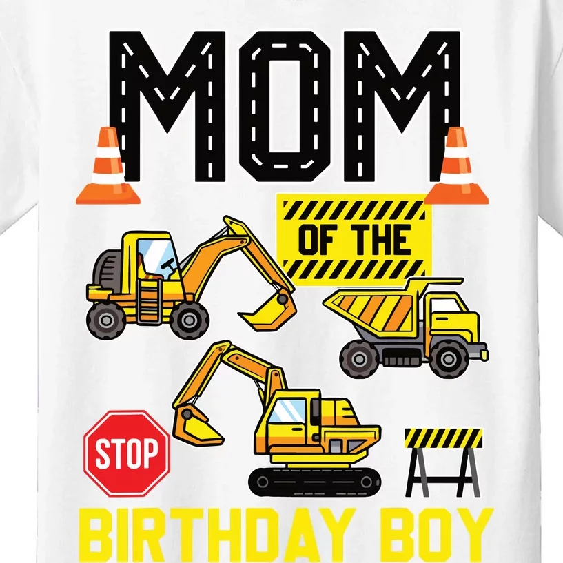 Mom Of The Birthday Boy Construction Worker Bday Party Kids T-Shirt