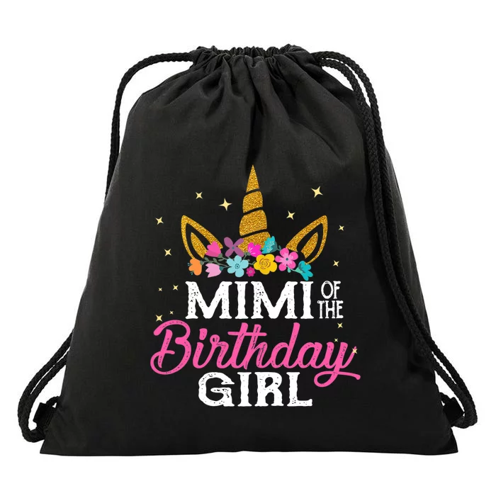 Mimi Of The Birthday Girl Mimi Gift Unicorn Birthday Drawstring Bag