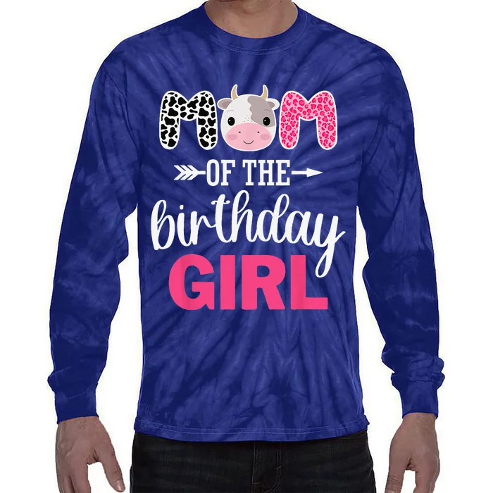 Mom Of The Birthday Farm Cow Mommy Mama Mother 1st Tie-Dye Long Sleeve Shirt