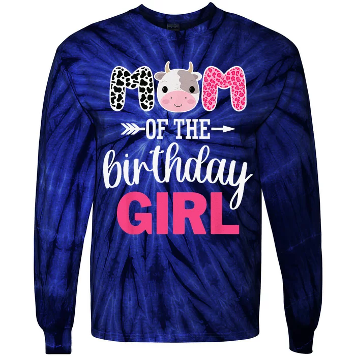 Mom Of The Birthday Farm Cow Mommy Mama Mother 1st Tie-Dye Long Sleeve Shirt