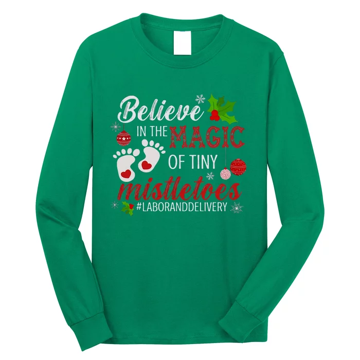 Magic Of Tiny Mistletoes Labor And Delivery Christmas Long Sleeve Shirt