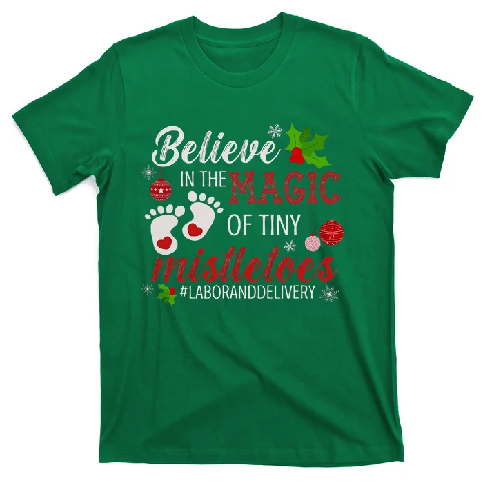 Magic Of Tiny Mistletoes Labor And Delivery Christmas T-Shirt