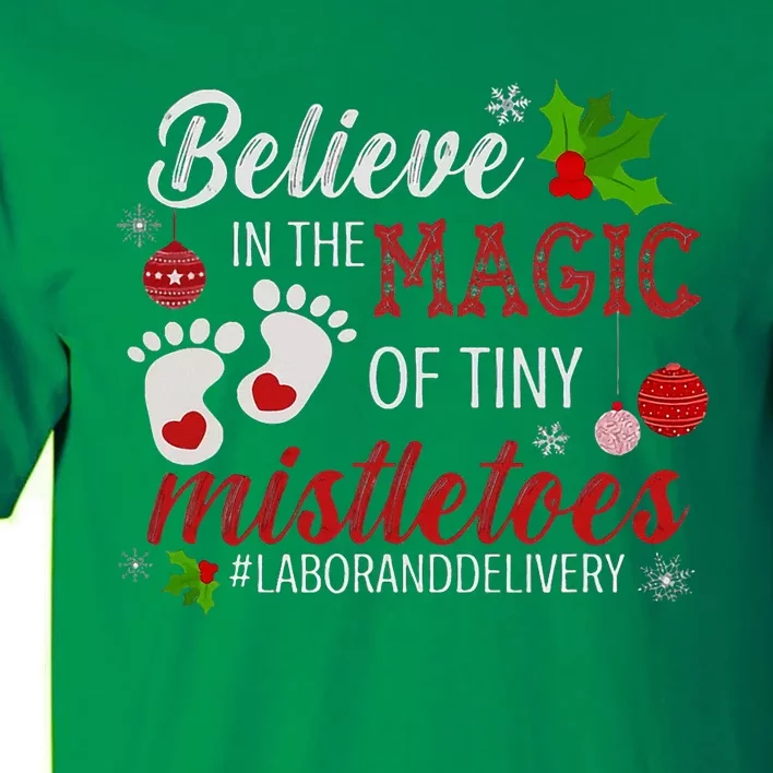 Magic Of Tiny Mistletoes Labor And Delivery Christmas Tall T-Shirt