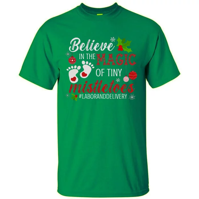 Magic Of Tiny Mistletoes Labor And Delivery Christmas Tall T-Shirt