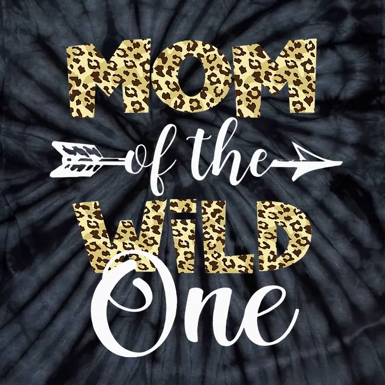 Mom Of The Wild One Zoo Themed 1st Birthday Party Tie-Dye T-Shirt