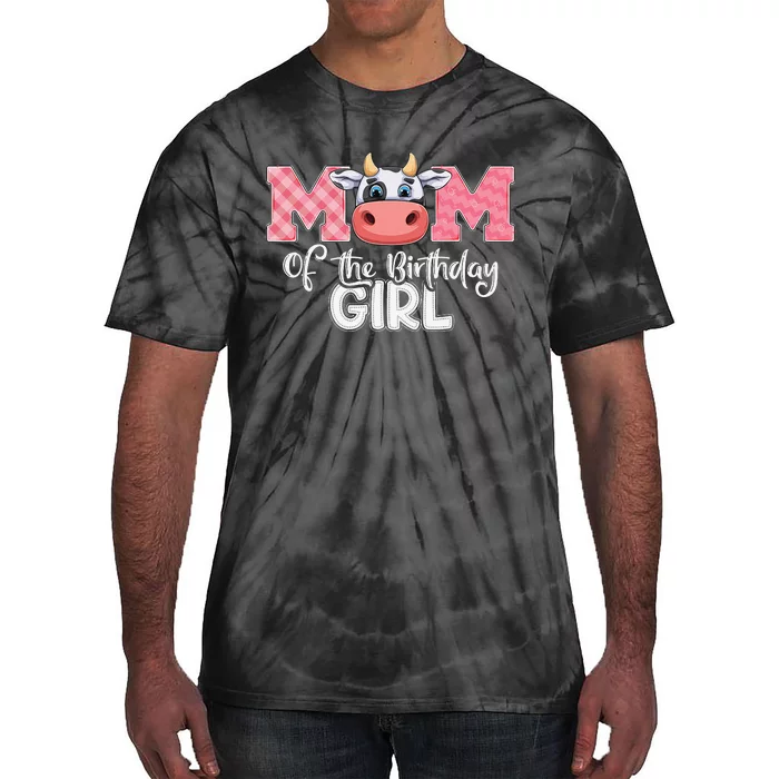 Mom of The Birthday Cow Family Cow Farm Matching Tie-Dye T-Shirt