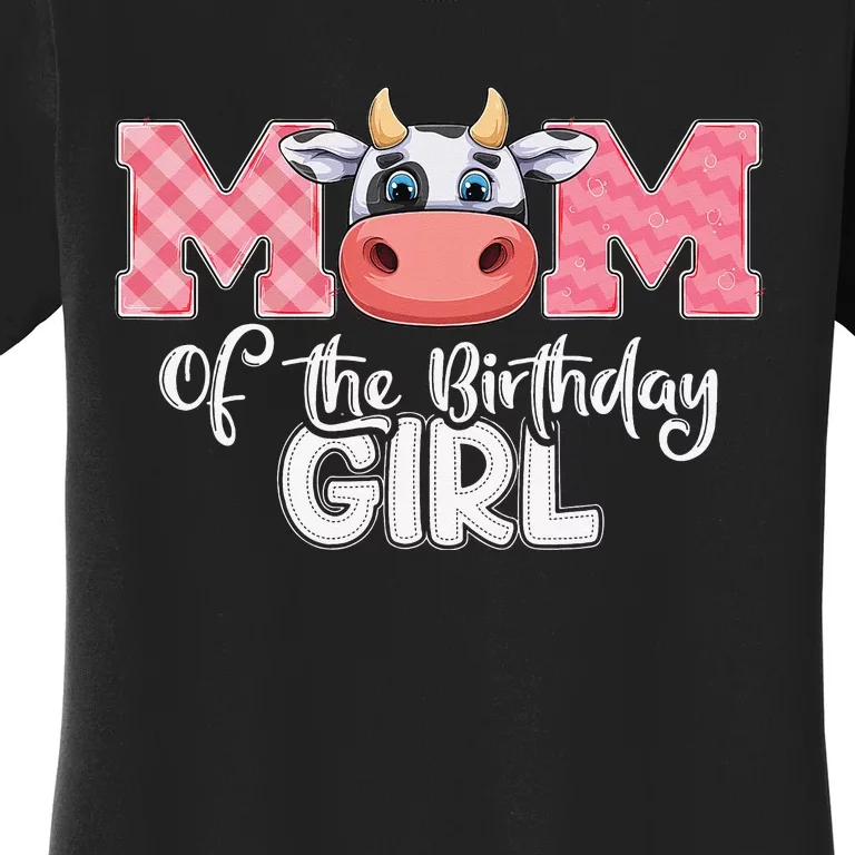 Mom of The Birthday Cow Family Cow Farm Matching Women's T-Shirt