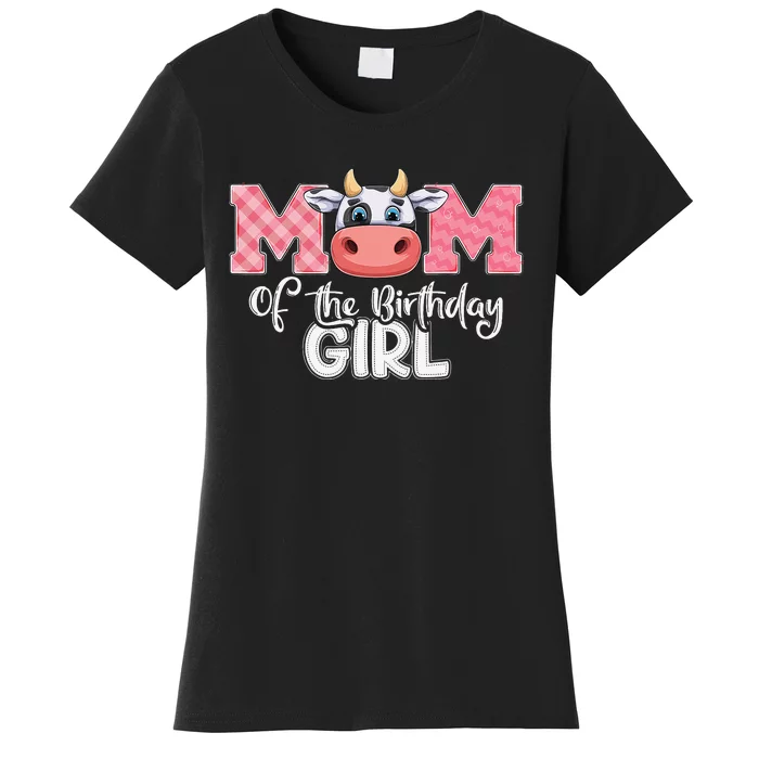 Mom of The Birthday Cow Family Cow Farm Matching Women's T-Shirt