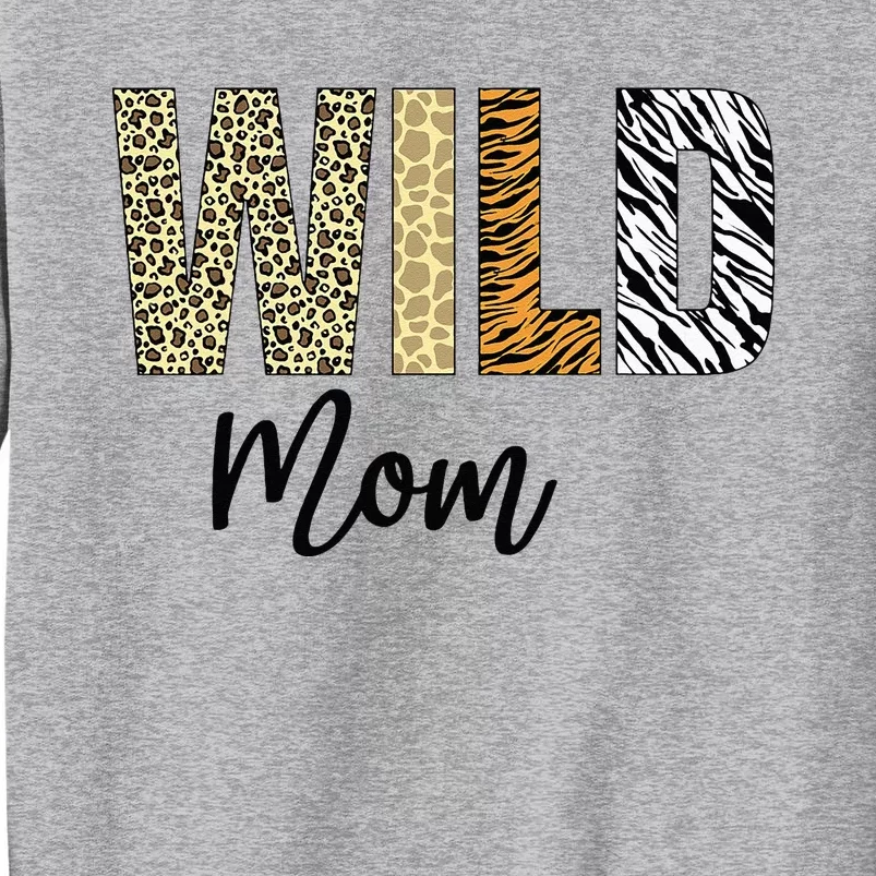 Mom Of The Wild One Zoo Birthday Safari Jungle Animal Tall Sweatshirt