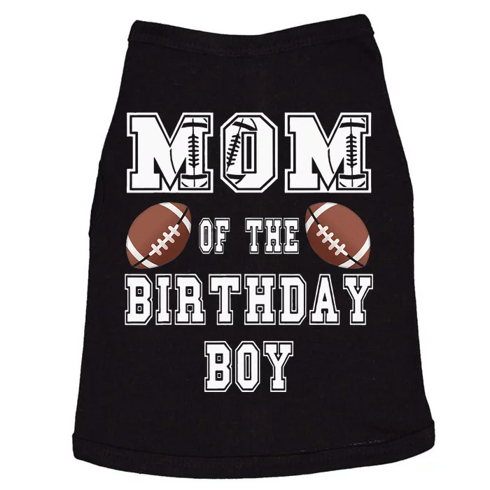 Mom Of The Birthday Boy Football Lover Family Birthday Doggie Tank