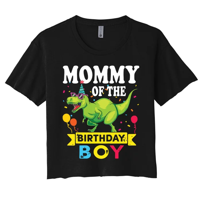 Mommy Of The Birthday TRex RAWR Dinosaur Birthday Women's Crop Top Tee