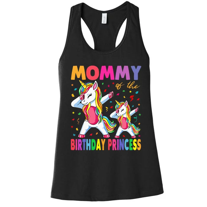 Mommy Of The Birthday Princess Girl Dabbing Unicorn Mom Women's Racerback Tank