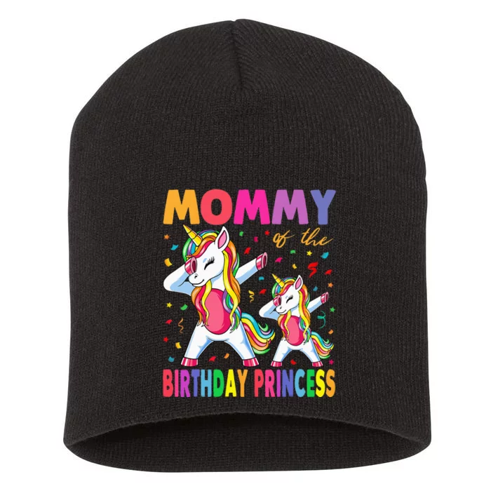 Mommy Of The Birthday Princess Girl Dabbing Unicorn Mom Short Acrylic Beanie