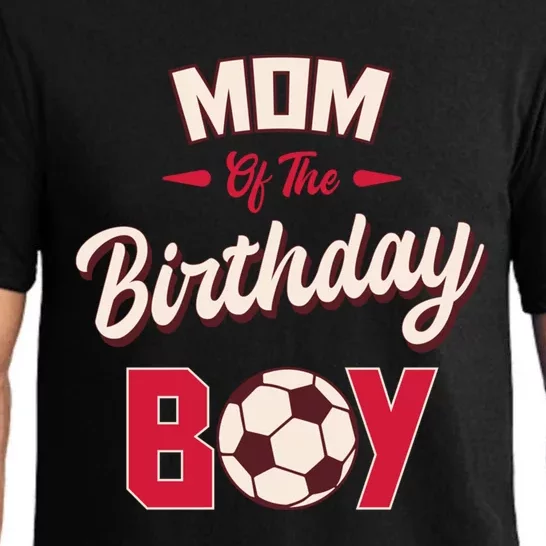 Mom Of The Birthday Soccer Player Bday Party Meaningful Gift Pajama Set