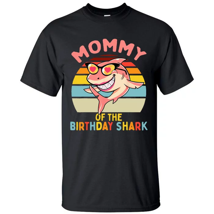 Mommy Of The Shark Birthday Mom Matching Family Tall T-Shirt