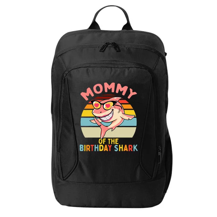 Mommy Of The Shark Birthday Mom Matching Family City Backpack