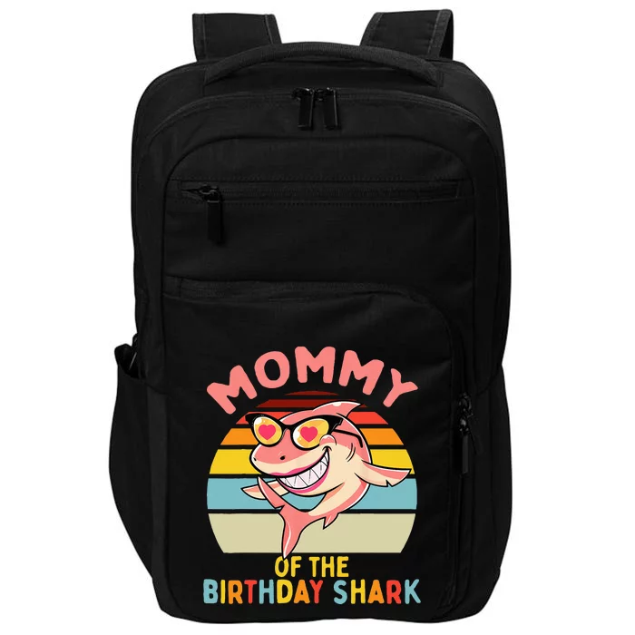 Mommy Of The Shark Birthday Mom Matching Family Impact Tech Backpack