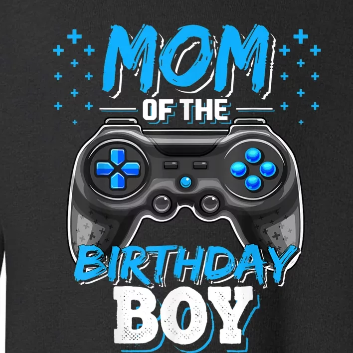 Mom Of The Birthday Boy Matching Video Gamer Birthday Party Toddler Sweatshirt