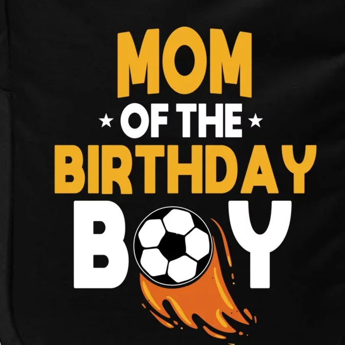 Mom Of The Birthday Soccer Team Bday Party Football Gift Impact Tech Backpack