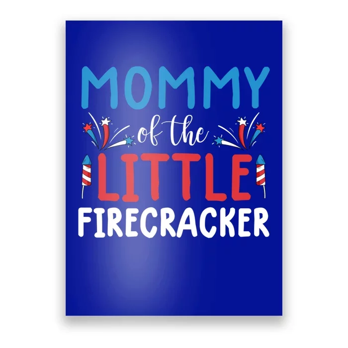 Mommy Of The Little Firecracker Gift Funny 4th Of July Tee Funny Gift Poster