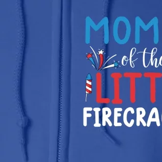 Mommy Of The Little Firecracker Gift Funny 4th Of July Tee Funny Gift Full Zip Hoodie