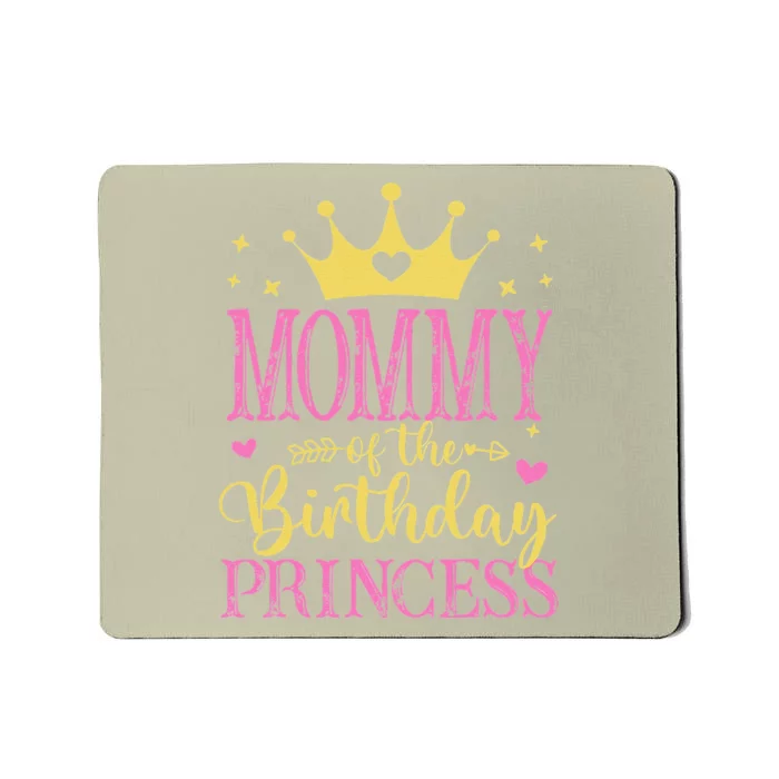 Mommy Of The Birthday Princess Family Celebration Mousepad