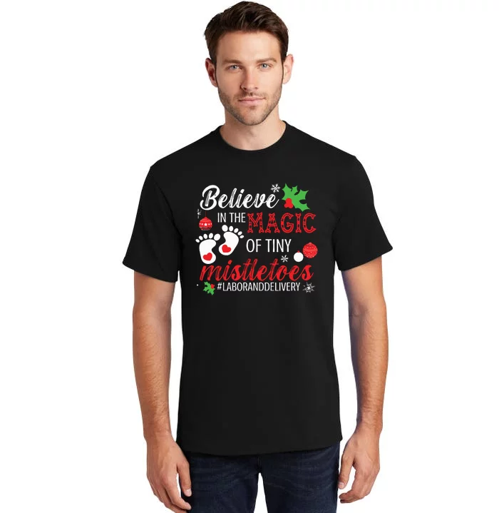 Magic Of Tiny Mistletoes Labor And Delivery Christmas Tall T-Shirt