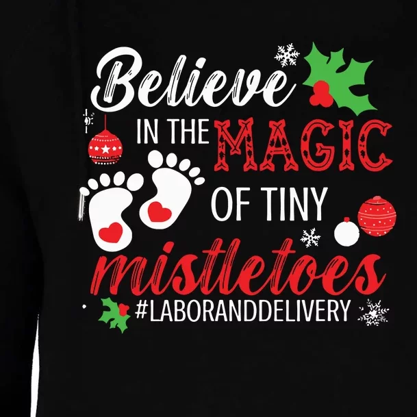 Magic Of Tiny Mistletoes Labor And Delivery Christmas Womens Funnel Neck Pullover Hood