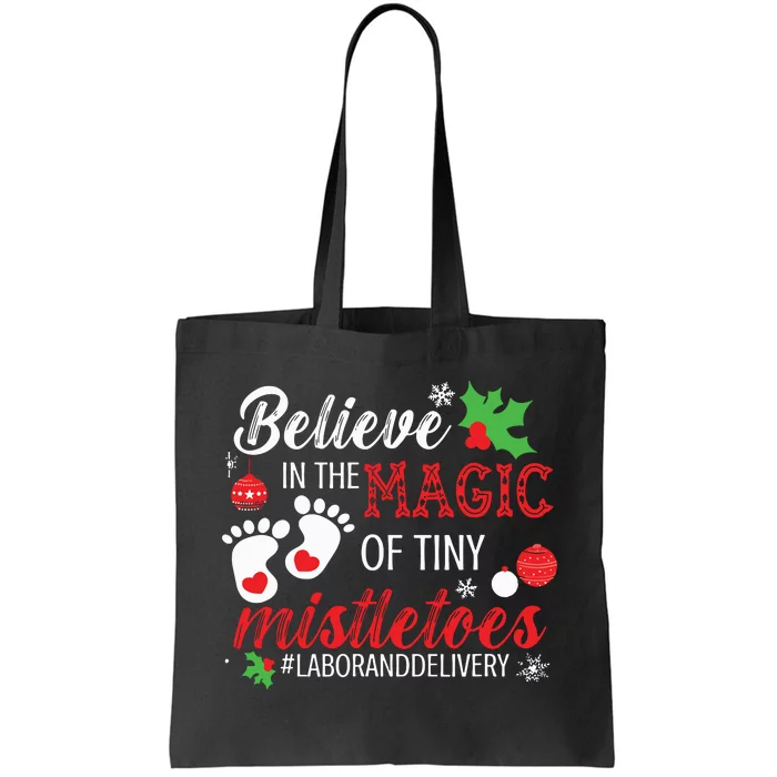 Magic Of Tiny Mistletoes Labor And Delivery Christmas Tote Bag