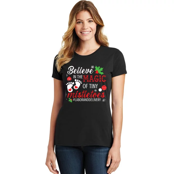 Magic Of Tiny Mistletoes Labor And Delivery Christmas Women's T-Shirt