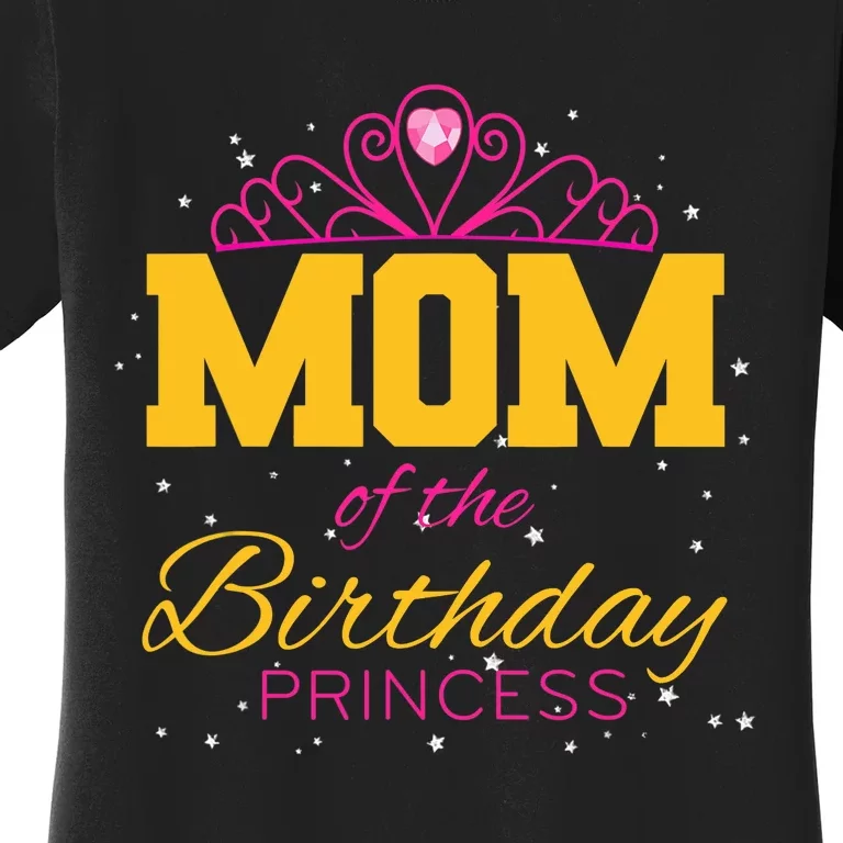 Mommy Of The Birthday Girl Mother For Birthday Women's T-Shirt