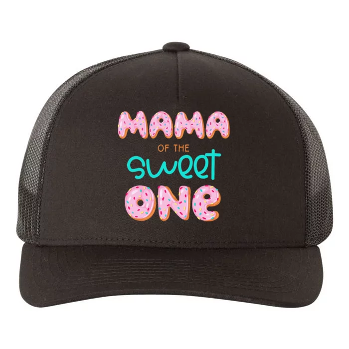 Mama of The Sweet One First Birthday Matching Family Donut Yupoong Adult 5-Panel Trucker Hat