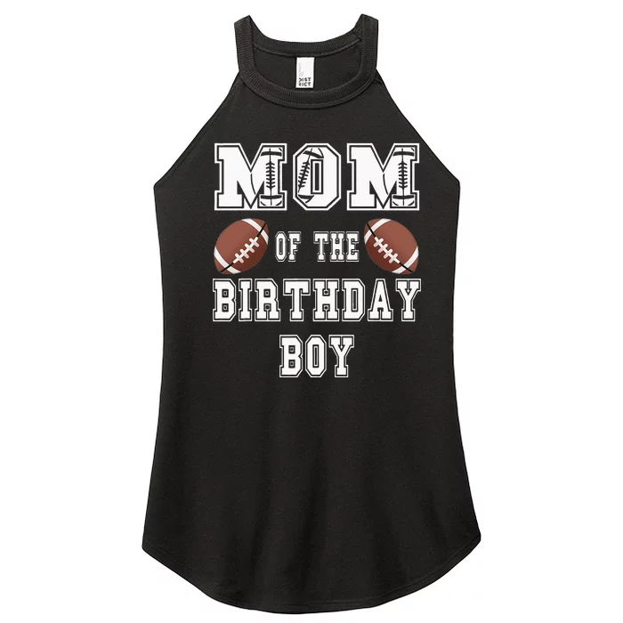 Mom Of The Birthday Boy Football Lover Family Birthday Women’s Perfect Tri Rocker Tank